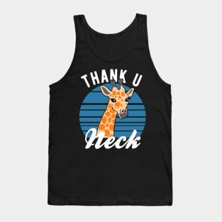 Giraffe - Thank U Neck Tank Top